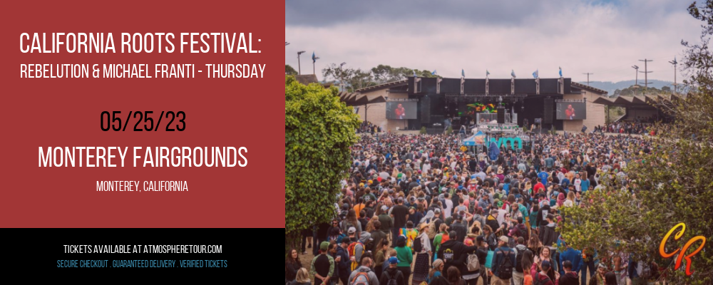 California Roots Festival: Rebelution & Michael Franti - Thursday at Atmosphere Tour